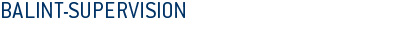Balint-Supervision